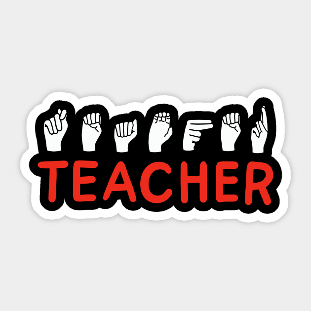 Asl Sign Language Teacher Deaf And Dumb Listen Sticker TeePublic
